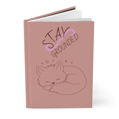 Hardcover Journal — Cute Fox & Cat 'Stay Grounded' Matte Notebook for Self-Care, Gratitude, Gift